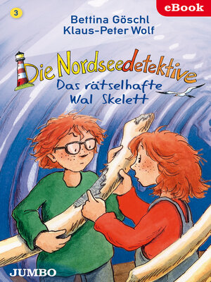 cover image of Die Nordseedetektive. Das rätselhafte Wal-Skelett [3]
